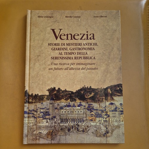 Venezia storie mestieri - venezia, di