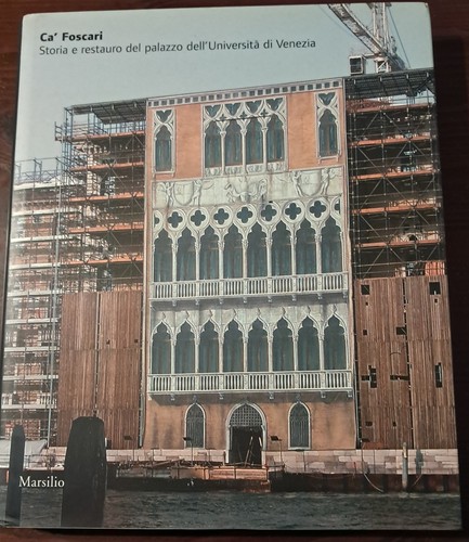 Foscari storia e restauro - e,