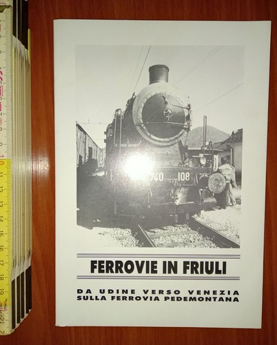 Ferrovie friuli da udine - ferrovie, in