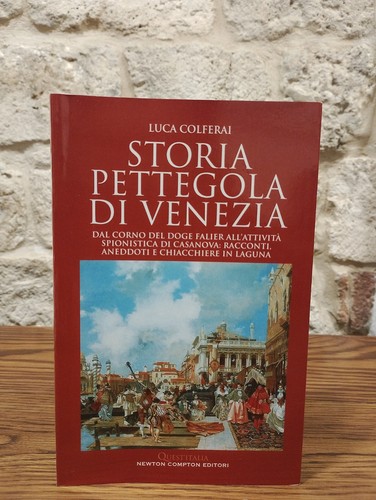 Storia pettegola venezia - storia, di