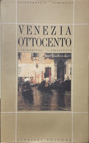 Venezia ottocento - , –