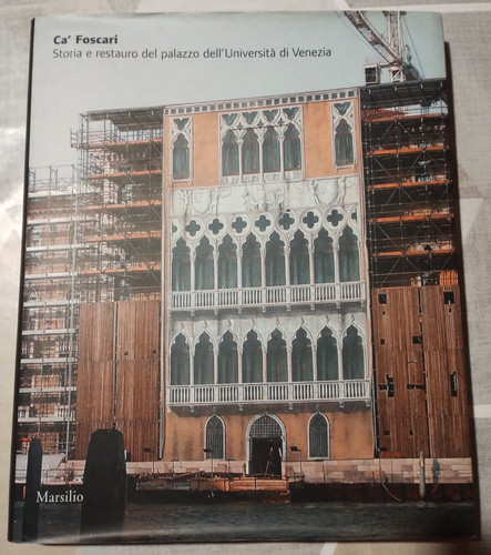 Foscari storia e restauro - storia,