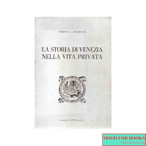 Pompeo molmenti la storia - molmenti,